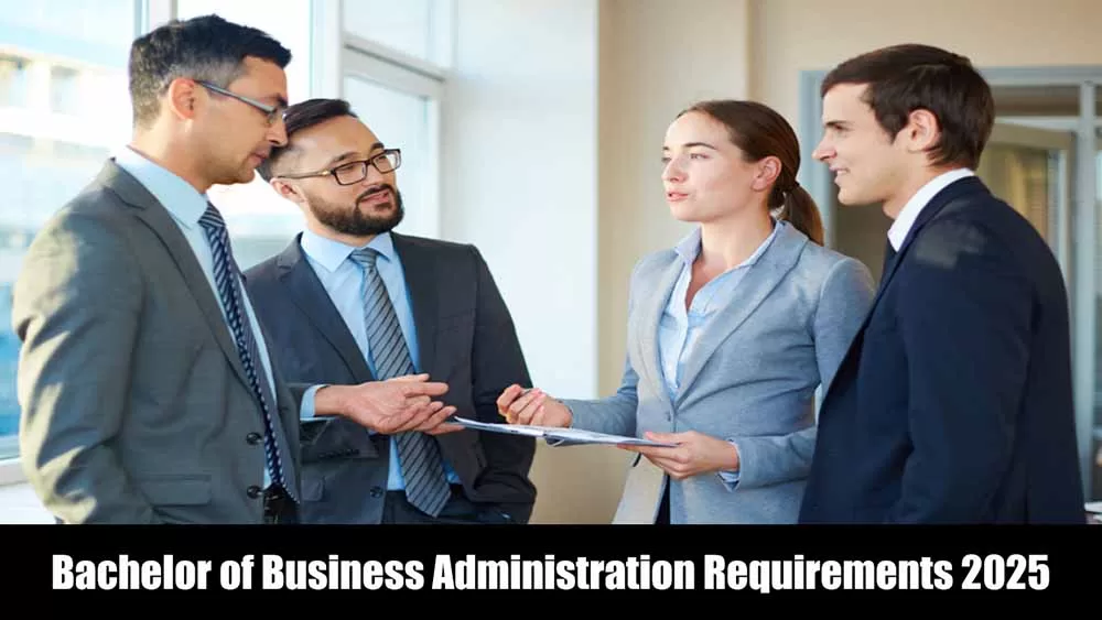 Bachelor of Business Administration Requirements 2025